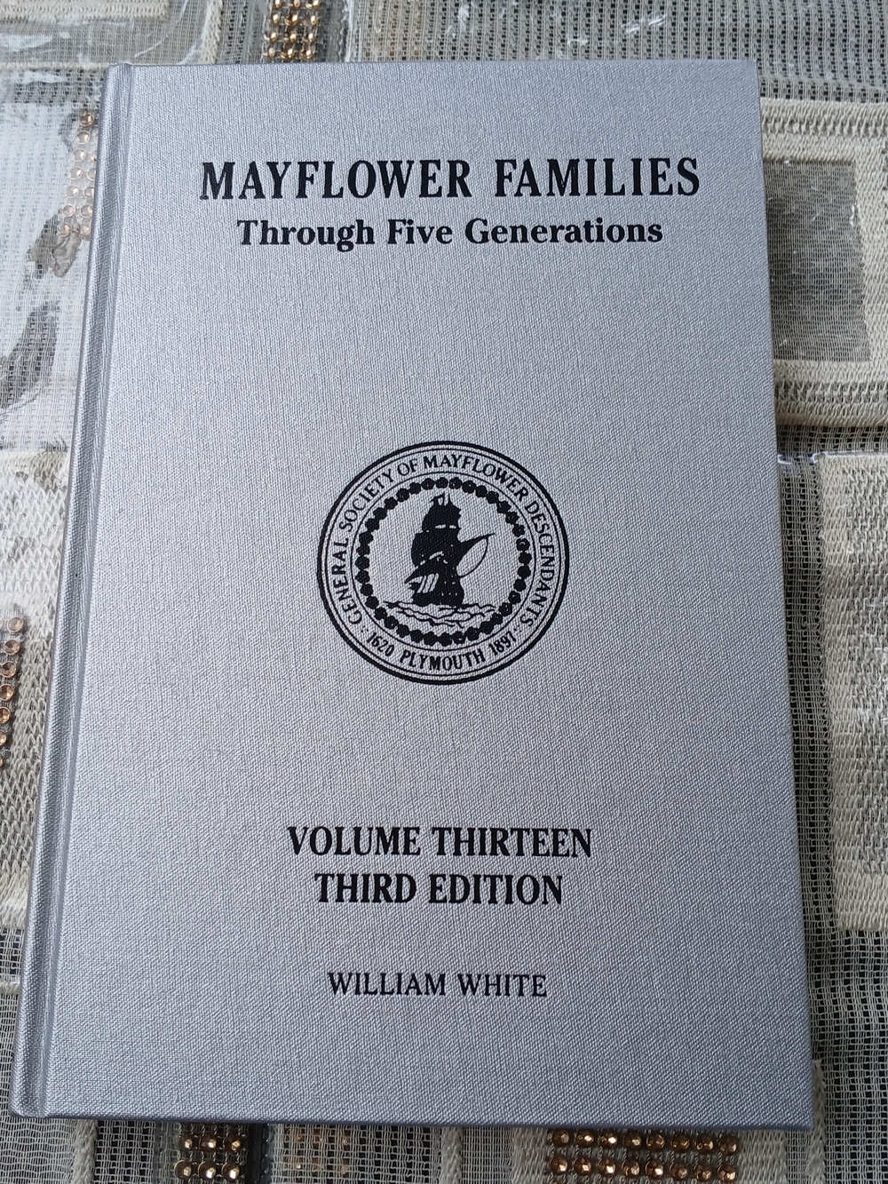 Mayflower Families Through Five Generations, Vol. 13, 3rd ed. Wm. White 2006 HC